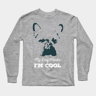 My Dog Thinks I'm Cool Blue Background Long Sleeve T-Shirt